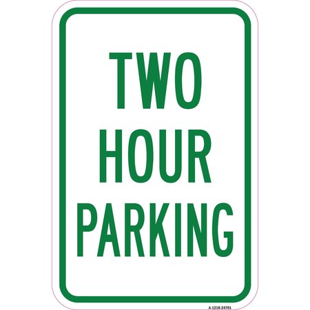 SIGNMISSION Two Hour Parking, Heavy-Gauge Aluminum Rust Proof Parking Sign, 12" x 18", A-1218-24701 A-1218-24701